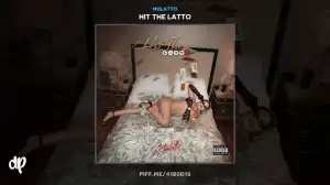 Hit The Latto BY Mulatto